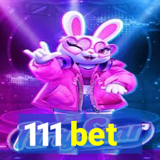 111 bet